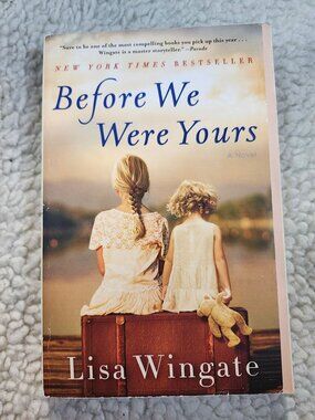 Before We Were Yours Lisa Wingate Paperback Trade 2019 Ballantine Fiction Novel